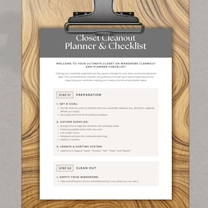 May include: A gray clipboard holds a "Closet Cleanout Planner & Checklist" on a wooden surface. The checklist includes steps for preparation and cleaning out a wardrobe. Text is visible.