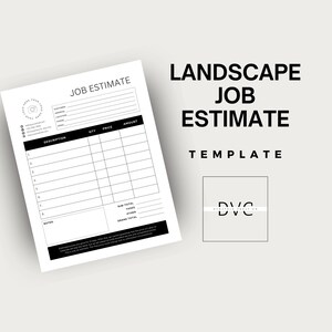 May include: A white landscape job estimate template with black text. The document includes fields for customer information, a description of services, quantity, price, and amount. The words "LANDSCAPE JOB ESTIMATE TEMPLATE" are displayed in large, bold text.