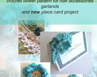 CROCHET PATTERN - Flower Hair Clip, Place Card Project and More - Wedding Favor plus Place Card all in One