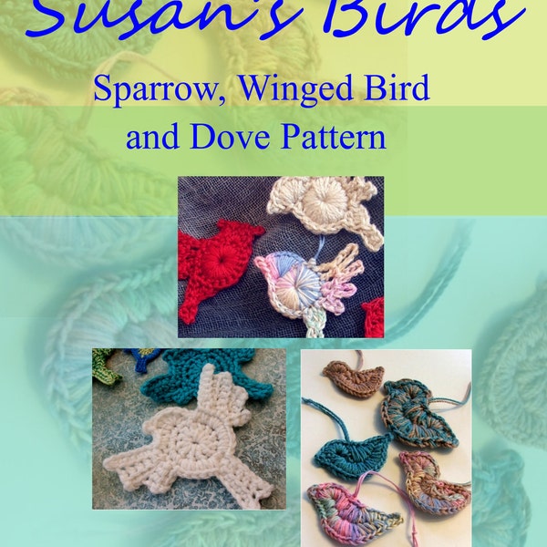 Animal Crochet PATTERN - Crocheted Bird Ornaments or Appliques, set of three designs Instant Download