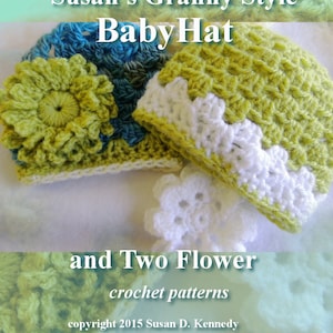 Pattern  - SUPER Fast Crochet Baby Hat  in Three Sizes plus Flowers