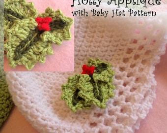 Baby Hat Crochet Pattern NEW DECEMBER HAT Pattern Combo - Fast and Easy dc crochet Baby Cap with Holly Applique