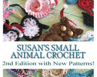 Crochet Pattern eBook "Susan's Small Animal Patterns 2nd Edition" - Instant Download - Applique Patterns