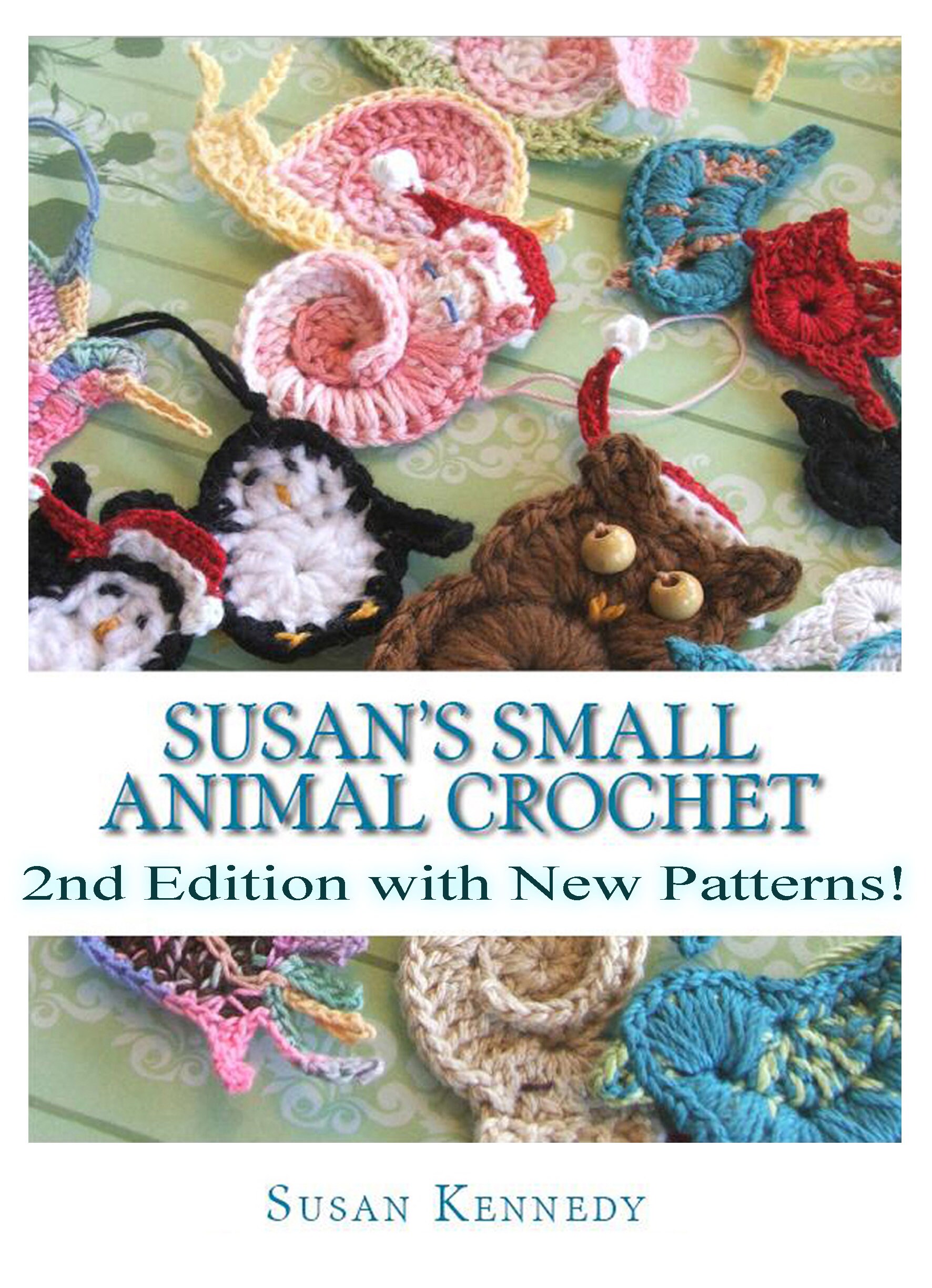 Crochet Crochet Pattern eBook Susan's Small Animal Patterns 2nd Edition