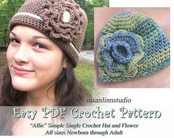 Instant Download Crochet PATTERN - ALLIE - Simple SC Hat and Flower in all sizes Preemie to Adult