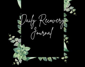Daily Recovery Journal: 100-Day Sobriety Prompts, Addiction Support