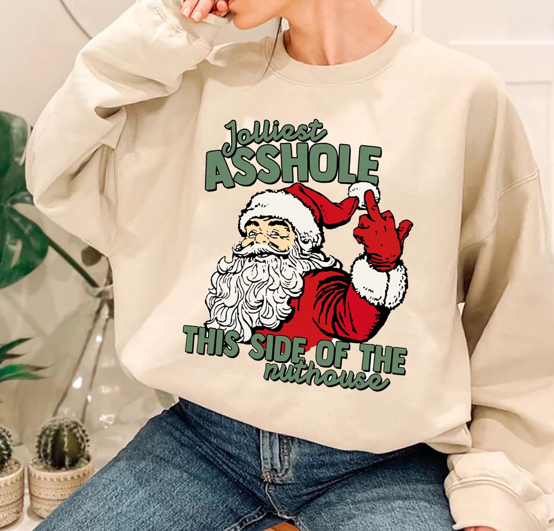 Discover Santa Jolliest Bunch Of A holes This Side Of The Nuthouse Sweatshirt