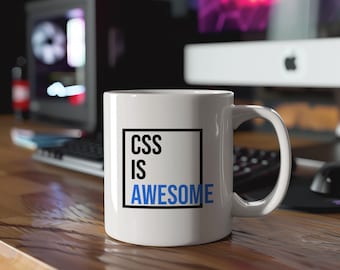 CSS is awesome mug. Funny coding mug, gift for web developer, nerdy mug, geeky mug, nerd mug