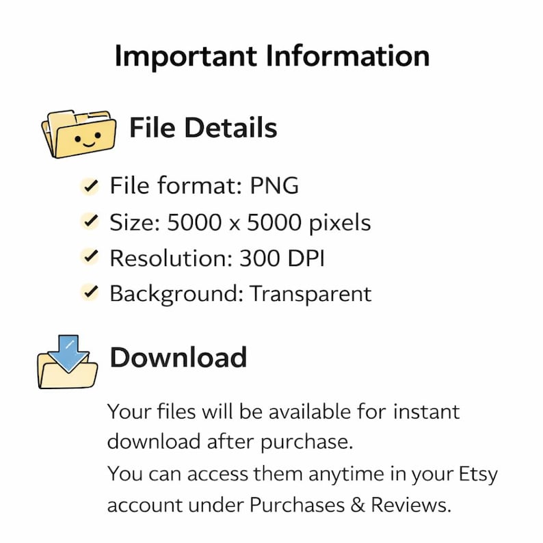 May include: Important Information text with a yellow folder icon. File Details section lists PNG format, 5000 x 5000 pixels size, 300 DPI resolution, and transparent background. Download section includes a blue arrow folder icon and text.