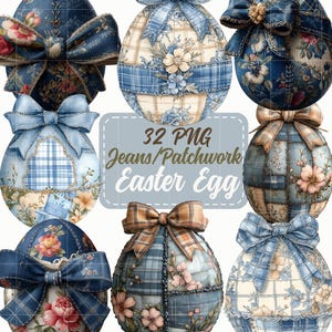 Può includere: Una collezione di nove uova di Pasqua decorative con un design patchwork in denim. Ogni uovo presenta motivi floreali, accenti a quadri e un grande fiocco. L'immagine include il testo "32 PNG Jeans/Patchwork Easter Egg".