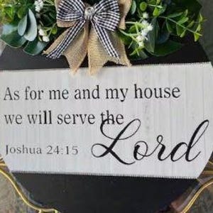 Serve the Lord sign, Religious Sign, Joshua 24:15, Easter Decor, Christmas Decor