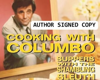 Signed Cooking With Columbo Cookbook - Episode Recipes & Guides