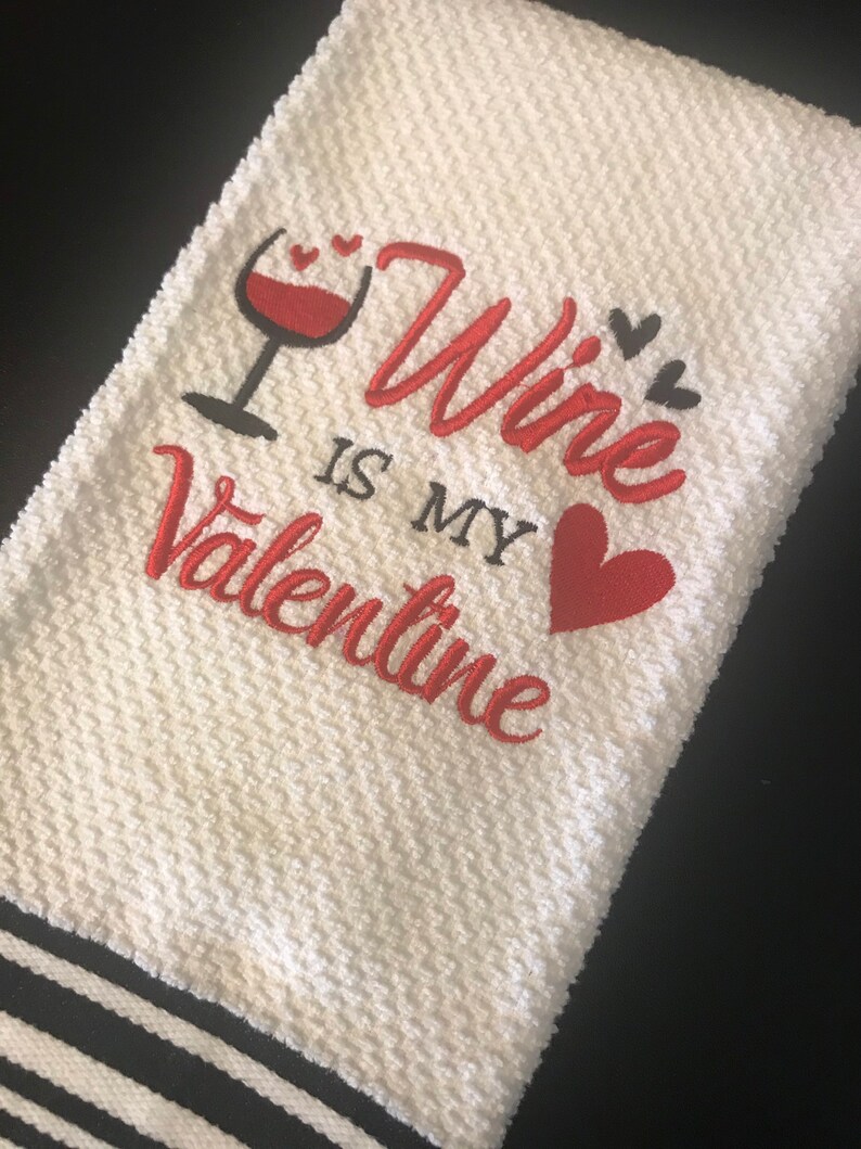 Wine is My Valentine Embroidered Valentine's Day Kitchen Towel image 4