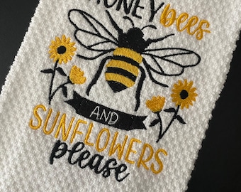 Honey Bees and Sunflowers Please Embroidered Summer Kitchen Towel