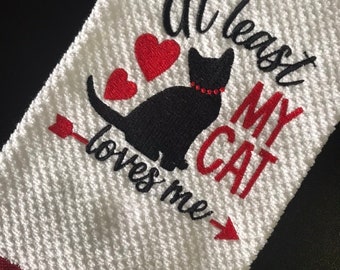 Cat Lover Gift Decorative Embroidered Kitchen Towel At Least My Cat Loves Me