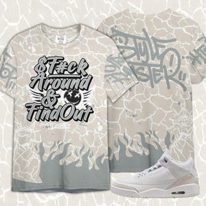 Shirt To Match Air Jordan Retro Pure Money 3s - Graphic Fck Around Find Out