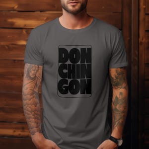 Don Chingon Tshirt, Humorous Shirt, Funny Latina Tee, dia del padre, Spanglish Tee, Chingon, Mexican tshirt, mexico, Latino tee