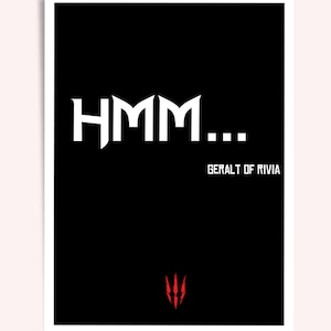The Witcher &quot;Hmm&quot; Video Game Quote Poster | Witcher Fanart | Digital Print Download | Minimal Wall Art | Gaming Room Decor
