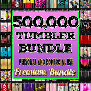 500.000+ Best Seller Tumbler Wrap Bundle, Ultimate Tumbler Wrap Bundle, design bundle for tumbler sublimation, Best Selling Tumbler Wrap