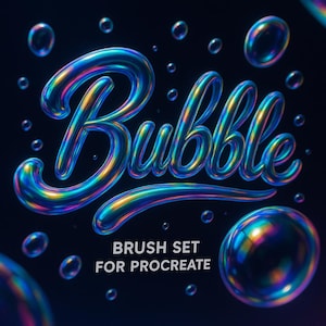 Può includere: Immagine digitale con la parola "Bubble" in un carattere lucido e iridescente, circondata da bolle fluttuanti. Il testo "BRUSH SET FOR PROCREATE" è in basso su sfondo scuro.
