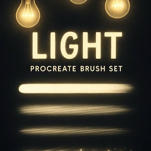 May include: Digital art graphic featuring the word "LIGHT" in glowing white letters, with "PROCREATE BRUSH SET" below. Overhead, three illuminated light bulbs are suspended. Below the text are three horizontal brush stroke samples in a glowing light.