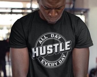 Hustle All Day Every Day Graphic Tee, Entrepreneur Tshirt