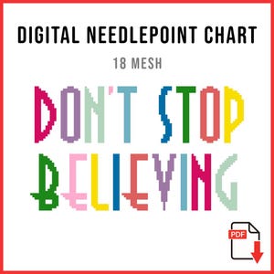Don&#39;t Stop Believing Needlepoint Chart - Digital PDF Chart for Needlepoint and Cross Stitch - Instant Download