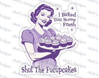 Shut The Fucupcakes Sticker: Retro Woman, Funny Cupcake Design