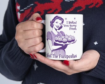 Shut The Fucupcakes Ceramic Coffee Mug: Funny Retro Housewife Gift