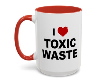 I Love Toxic Waste Mug, 80s Movie Humor, Colorful Handle