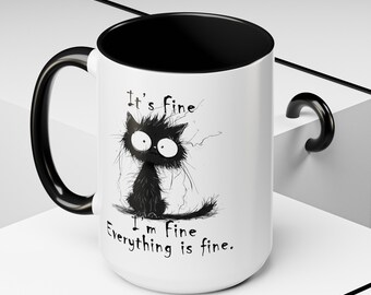 It's Fine I'm Fine Everything is Fine Coffee Mug, Funny, Humor, Cartoon, Gift for Her Him, Present, Birthday, Holiday (11, 15oz)