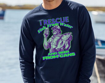 Fishing Shirt, I Rescue Fish From Water And Beer From Cans Long Sleeve Tee, Bass Fishing Tshirt, Fishing Dad Shirt, Fishing Gifts