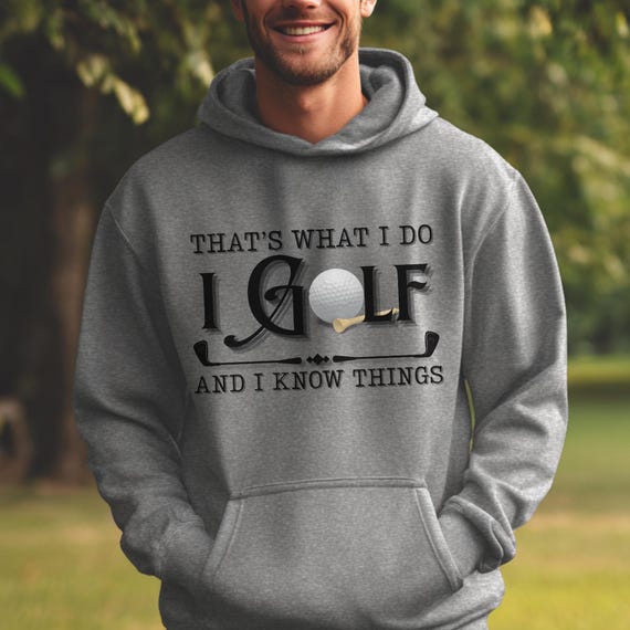 Golf Hoodie, That's What I Do, I Golf Long-Sleeve Hoodie, Golf Gifts for Men, Golf Gifts for Women, Golf Gifts