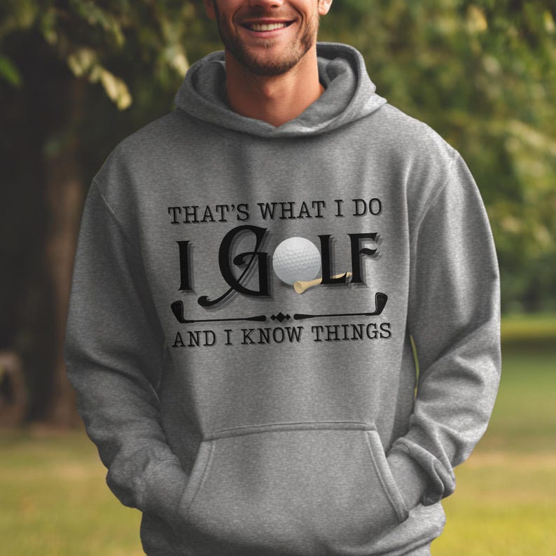 Golf Hoodie, That's What I Do, I Golf Long-Sleeve Hoodie, Golf Gifts for Men, Golf Gifts for Women, Golf Gifts