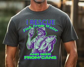 Fishing Shirt, I Rescue Fish From Water And Beer From Cans T-Shirt, Fishing Dad, Fishing Dad Shirt