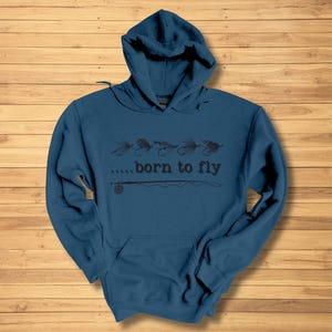 Fly Fishing Sweatshirt, Born To Fly Long-Sleeve Hoodie, Fly Fishing Shirt, Fishing Dad Gift