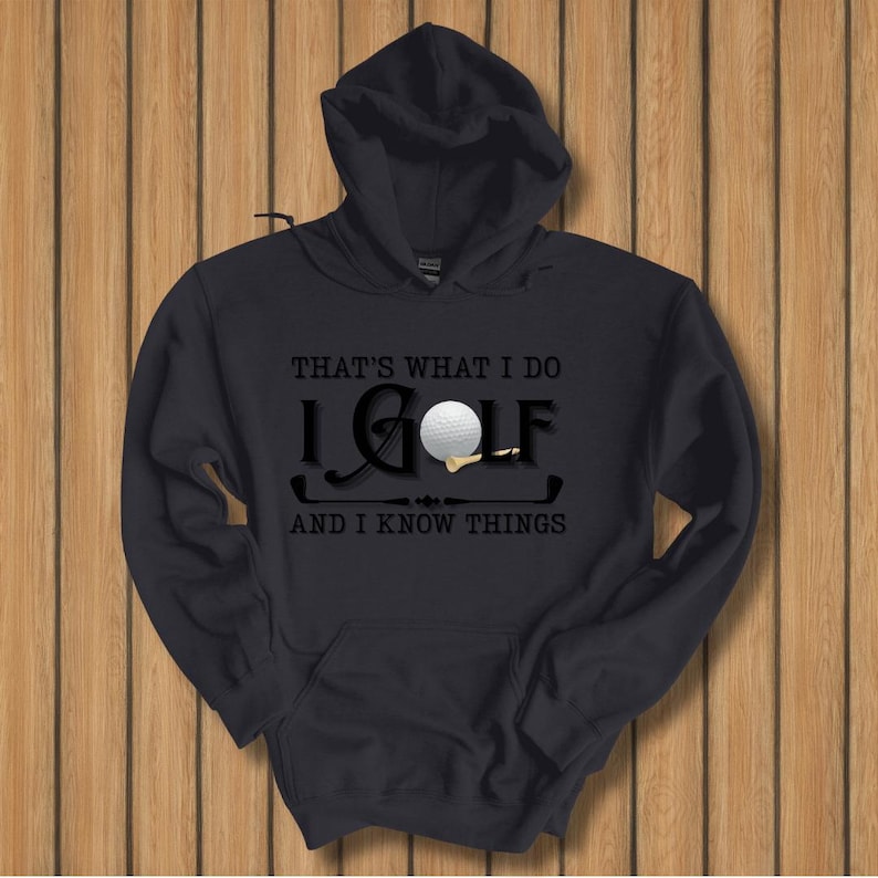 Golf Hoodie, That's What I Do, I Golf Long-Sleeve Hoodie, Golf Gifts for Men, Golf Gifts for Women, Golf Gifts