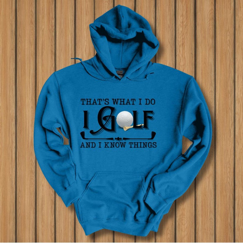 Golf Hoodie, That's What I Do, I Golf Long-Sleeve Hoodie, Golf Gifts for Men, Golf Gifts for Women, Golf Gifts