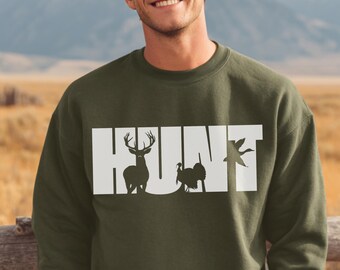 Hunting Sweatshirts, Hunt Sweatshirt, Hunting Shirt, Gifts for Hunters