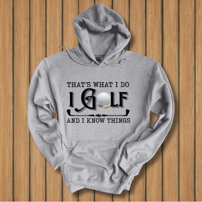 Golf Hoodie, That's What I Do, I Golf Long-Sleeve Hoodie, Golf Gifts for Men, Golf Gifts for Women, Golf Gifts