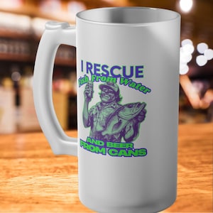 Beer Stein, Frosted Glass Beer Mug - I Rescue Fish From Water And Beer From Cans, Fishing Gift, Beer Drinker, Drinker Gifts