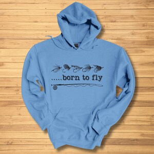 Fly Fishing Sweatshirt, Born To Fly Long-Sleeve Hoodie, Fly Fishing Shirt, Fishing Dad Gift