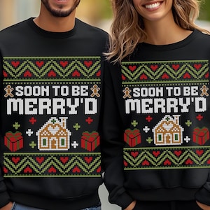 Soon To Be Merry&#39;d Sweatshirts Just Engaged Christmas Sweatshirt Newly Engaged Christmas Shirts Just Engaged Ugly Christmas Sweater Engaged