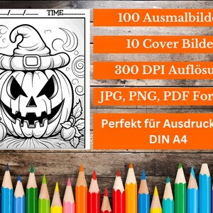 May include: A black and white line art illustration of a jack-o'-lantern with a witch's hat. The image is a coloring page with the text "DATE" and "TIME" at the top. The text "100 Ausmalbilder", "10 Cover Bilder", "300 DPI Aufl&ouml;sung", "JPG, PNG, PDF Format", "Perfekt f&uuml;r Ausdruck auf DIN A4" is in orange text on a wooden background.