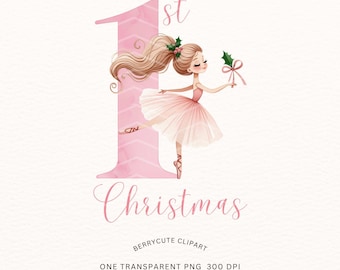 Watercolor Christmas Ballerina Clipart, 1st Christmas Clipart, Pink Ballerina Clipart, Ballerina Princess, Sublimation Design