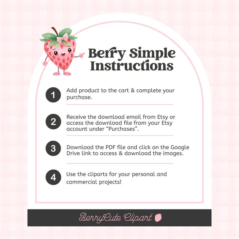 Op de afbeelding: Een roze en witte geillustreerde aardbei met een strik op zijn hoofd houdt een bord vast met de tekst "Berry Simple Instructions". Het bord is omgeven door een roze en witte geruite achtergrond. De instructies zijn genummerd van 1 tot 4 en beschrijven hoe je digitale clipart kunt downloaden en gebruiken.