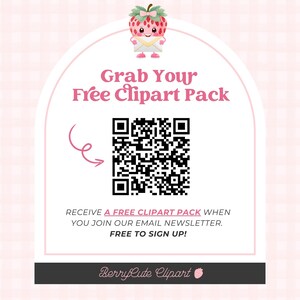 K&ouml;nnte beinhalten: Eine rosa und wei&szlig;e Grafik mit einer Cartoon-Erdbeere, die einen Umschlag h&auml;lt. Der Text "Grab Your Free Clipart Pack" befindet sich &uuml;ber einem QR-Code mit einem Pfeil, der darauf zeigt. Der Text "RECEIVE A FREE CLIPART PACK WHEN YOU JOIN OUR EMAIL NEWSLETTER. FREE TO SIGN UP!" befindet sich unter dem QR-Code. Der Text "Berry Cute Clipart" befindet sich am unteren Rand der Grafik.
