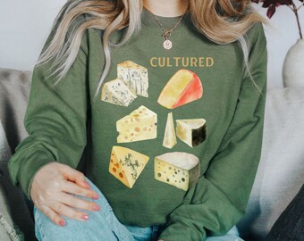 Cheese shirt, Funny shirt, Unhinged shirt, Cheese Lover, Hostess Gift, Gift for Host, Charcuterie, Cheese Lover Gift, Cheese Sweatshirt