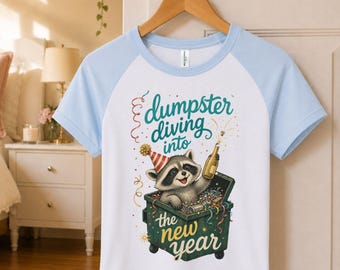 Dumpster Diving Into the New Year: Funny Raccoon tshirt, kitschy tee
