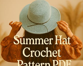 Summer Hat Crochet Pattern | Raffia Hat Crochet Pattern PDF | Beginner-Friendly Beach Hat Pattern | DIY Crochet Sun Hat
